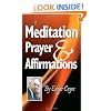 Meditation, Prayer & Affirmations