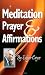 Meditation, Prayer & Affirmations