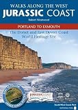 Walks along the West Jurassic Coast : Portland to Exmouth : The Dorset and East Devon Coast World Heritage Site