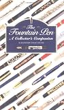 The Fountain Pen: A Collector's Companion