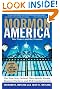 Mormon America - Revised and Updated Edition: The Power and the Promise