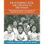 Mastering ESL and Bilingual Methods: Differentiated Instruction for Culturally and Linguistically Diverse (CLD) Students