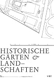 Produkt-Bild: Historische G&auml;rten und Landschaften. Erhalt und Entwicklung. Tagungsbericht