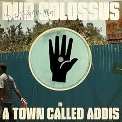 DJ Willis – Dub Colossus - A Town Called Addis - newmusicreviews.net is the home of dj willis, and your number one source for all the upcoming new music. The Website features daily new music reviews, including single reviews and album reviews, weekly updated top 20 and the world famous mix of the month. Our mission is to provide our readers with new music reviews before the songs gain popularity on the radio Product Information, Audio Previews, Reviews and More on Dub Colossus - A Town Called Addis