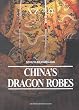 China's Dragon Robes (Art Media Scholarly Reprints)