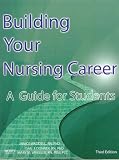 Building Your Nursing Career: A Guide for Students