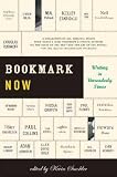 Bookmark Now: Writing in Unreaderly Times