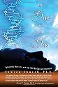 The Genie in Your Genes: Epigenetic Medicine and the New Biology of Intention
