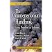 The Counterterrorism Handbook: Tactics, Procedures, and Techniques, Third Edition (Practical Aspects of Criminal & Forensic Investigations)