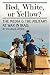 Book Red, White, or Yellow?: The Media and the Military at War in Iraq