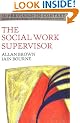 The Social Work Supervisor: Supervision in Community, Day Care, and Residential Settings (Supervision in Context)