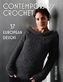 Contemporary Crochet: 37 European Designs
