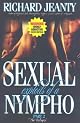Sexual Exploits of a Nympho II, The Relapse