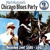 Mark Hummel's Chicago Blues Party Recorded Live! 1980-1992