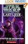 Master of Deception (Star Wars: Last of the Jedi, Book 9)