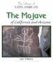 The Mojave of California and Arizona (The Library of Native Americans)