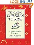 Teaching Children to Ride: A Handbook...