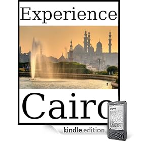 Experience Cairo: a travel guide (2009)