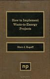 How To Implement Waste-to-Energy projects