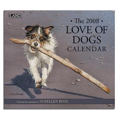 Love of Dogs by Suellen Ross 2008 Lang Wall Calendar