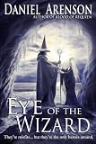 Eye of the Wizard (Misfit Heroes, Book 1)