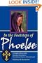 In the Footsteps of Phoebe A Complete History of the Deaconess Movement in the Lutheran Church Missouri Synod