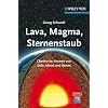Lava, Magma, Sternenstaub: Chemie im Inneren von Erde, Mond und Sonne (Erlebnis Wissenschaft) Lava, Magma, Sternenstaub: Chemie im Inneren von Erde, Mond und Sonne (Erlebnis Wissenschaft)