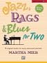 Jazz, Rags & Blues for Two Duet Book 5: 4 Original Duets for Early Advanced Pianists