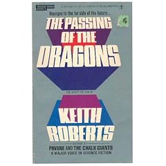 The passing of the dragons : the short fiction of Keith Roberts