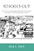Book School's Out: The Case for Abandoning Failing Public Schools and the Rebirth of American Education at Home