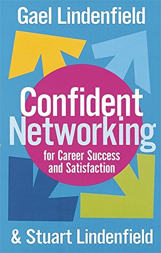 Confident Networking for Career Success and Satisfaction