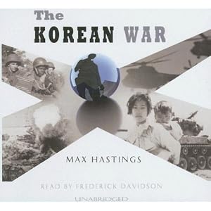 The Korean War: Library Edition by Max Hastings and Frederick Davidson