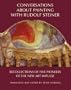 Conversations about Painting with Rudolf Steiner: Recollections of Five Pioneers of the New Art Impulse