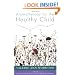Aromatherapy for the Healthy Child: More Than 300 Natural, Nontoxic, and Fragrant Essential Oil Blends