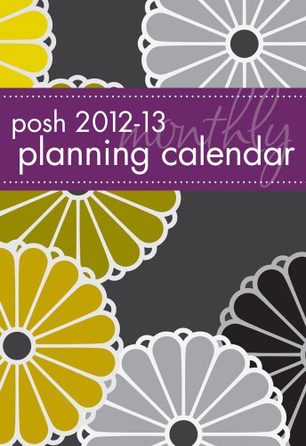 Posh 2012-13 Planning Calendar Bold Daisies: 2 Year Monthly Planner Calendar On Sale