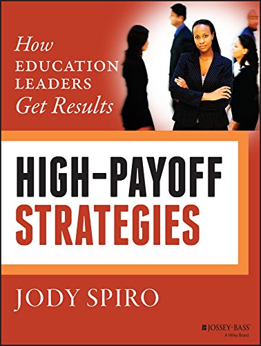 High-Payoff Strategies: How Education Leaders Get Results