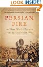 Persian Fire: The...