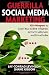 Guerrilla Social Media Marketing: 100+ Weapons to Grow Your Online Influence, Attract Customers, and Drive Profits