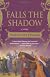 Falls the Shadow