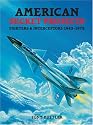 American Secret Projects: Fighters & Interceptors 1945-1978
