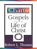 Charts of the Gospels and the Life of Christ