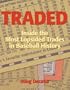 Traded: Inside the Most Lopsided Trades in Baseball History