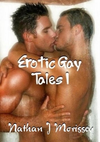 Erotic Gay Tales I