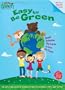 Easy to Be Green: Simple Activities You Can Do to Save the Earth (Little Green Books)