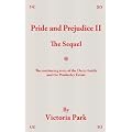 Pride and Prejudice II: The Sequel
