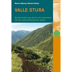 Valle Stura: Rundwanderung durch ein einsames Tal der piemontesischen Alpen