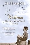 Wolfram : the boy who went to war