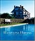 Hamptons Havens: The Best of Hamptons Cottages and Gardens (Hamptons Cottages & Gardens)