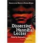 Dissecting Hannibal Lecter: Essays on the Novels of Thomas Harris