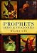 Prophets Seers & Visionaries Prophets Seers & Visionaries